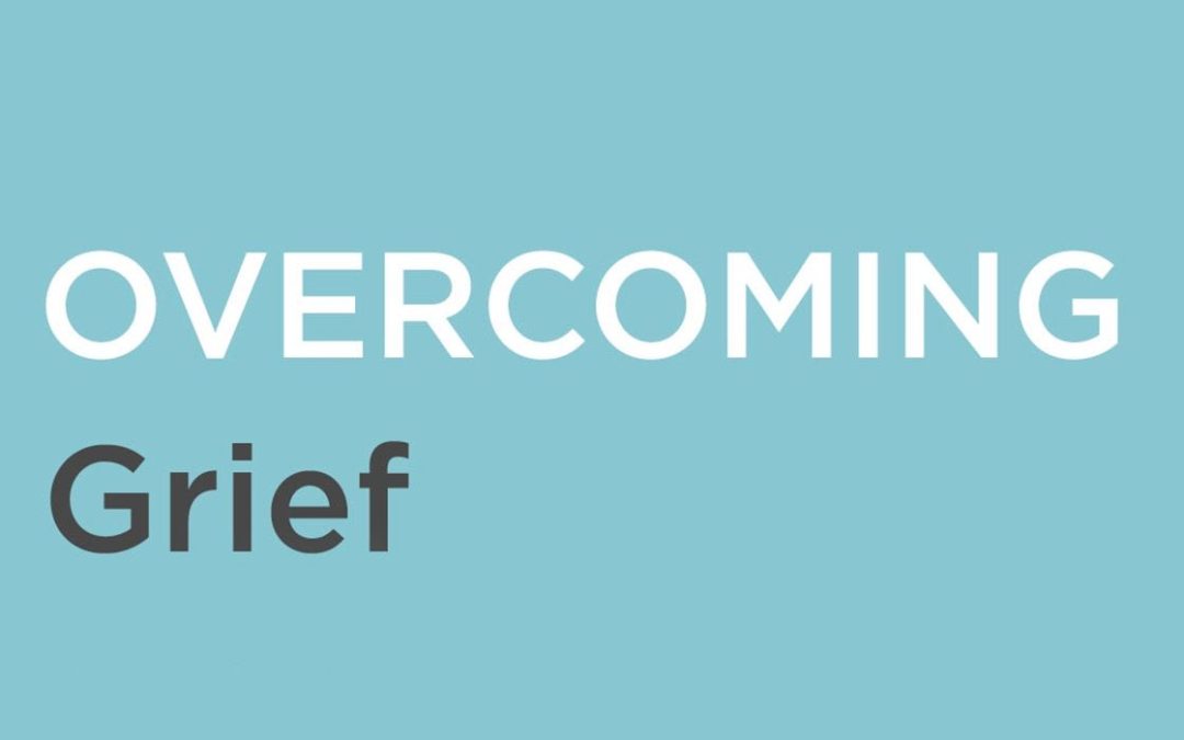 Overcoming Grief