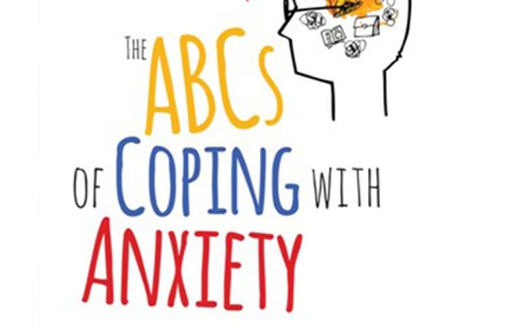 The ABCs of Coping with Anxiety